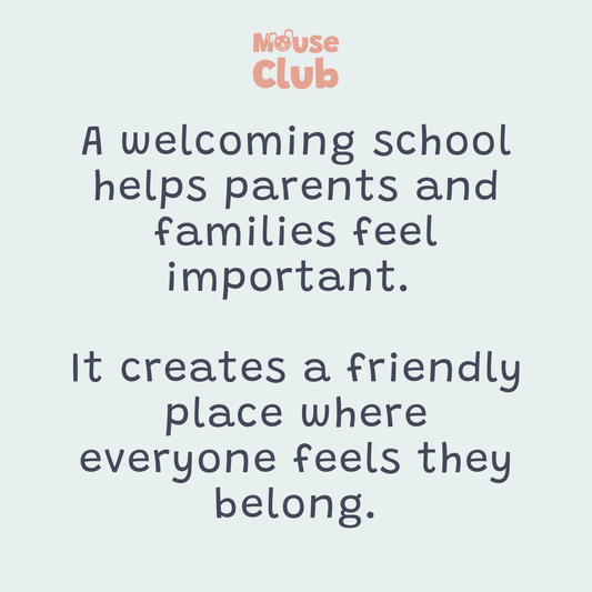 Graphic reads "A Welcoming school helps parents and families feel important. It creates a friendly place where everyone feels they belong. dark grey text on pale blue background.